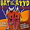 Bat &amp; Ryyd - Ehtaa tavaraa альбом