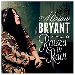Miriam Bryant - Raised In Rain album
