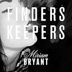 Miriam Bryant - Finders, Keepers альбом