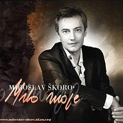 Miroslav Skoro - Milo Moje album