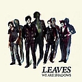 Leaves - We Are Shadows альбом