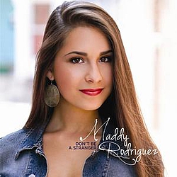 Maddy Rodriguez - Don&#039;t Be A Stranger album