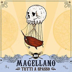 Magellano - Tutti a spasso альбом
