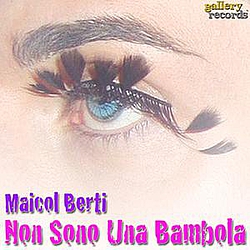Maicol Berti - Non Sono Una Bambola (single) album