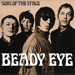 Beady Eye - Sons Of The Stage альбом