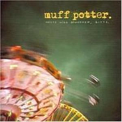 Muff Potter - Heute Wird Gewonnen, Bitte. album