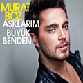 Murat Boz - AÅklarÄ±m BÃ¼yÃ¼k Benden album