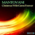 Mantovani - Christmas With Gems Forever альбом