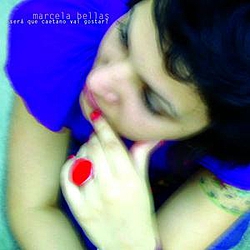 Marcela Bellas - Será Que O Caetano Vai Gostar? album