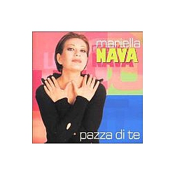 Mariella Nava - Pazza Di Te album