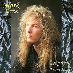 Mark Free - Long Way From Love album
