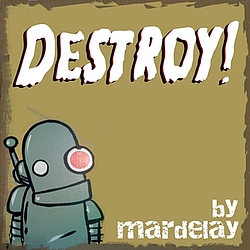 Mardelay - Destroy альбом