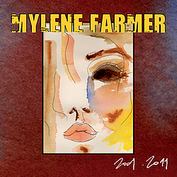 Mylène Farmer - 2001-2011 альбом