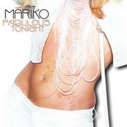Mariko - Fabulous Tonight альбом