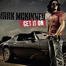 Mark McKinney - Get It On альбом