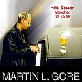 Martin L. Gore - Hotel-Session MÃ¼nchen 13.10.98 альбом