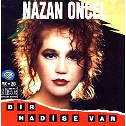 Nazan Öncel - Bir Hadise Var альбом