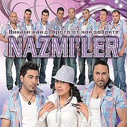 Nazmi&#039;ler - Vinagi Nai-Dobroto Ot Nai-Dobrite album