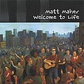 Matt Maher - Welcome to Life альбом