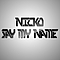 Nicko - Say My Name альбом