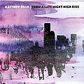 Matthew Ryan - From A Late Night High Rise album
