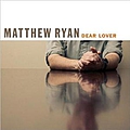 Matthew Ryan - Dear Lover альбом