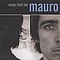 Mauro - Songs From a Bad Hat альбом