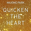 Maximo Park - Quicken The Heart альбом