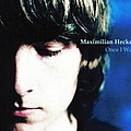 Maximilian Hecker - Once I Was album