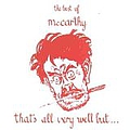 McCarthy - That&#039;s All Very Well But... album