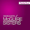 McGuire Sisters - Highlights of McGuire Sisters альбом