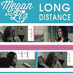Megan &amp; Liz - Long Distance - Single альбом
