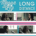 Megan &amp; Liz - Long Distance - Single album