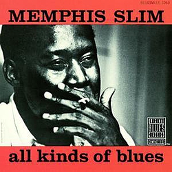 Memphis Slim - All Kinds Of Blues альбом