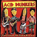 Acid Drinkers - State Of Mind Report album