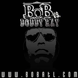 Bobby Ray - B.o.B vs. Bobby Ray album