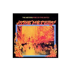 Meters - Fire On The Bayou альбом