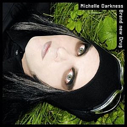 Michelle Darkness - Brand New Drug album
