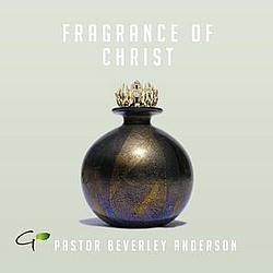 Beverley Anderson - Fragrance of Christ альбом