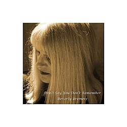 Beverly Bremers - Don&#039;t Say You Don&#039;t Remember Beverly Bremers album