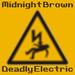 Midnight Brown - Deadly Electric альбом