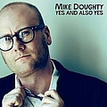 Mike Doughty - Yes And Also Yes альбом