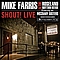 Mike Farris - SHOUT! Live альбом