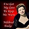 Mildred Bailey - I&#039;ve Got My Love To Keep Me Warm альбом