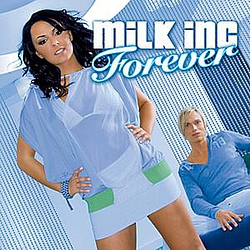 Milk Inc - Forever альбом