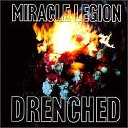 Miracle Legion - Drenched album