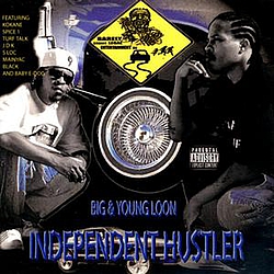 Big Sir Loon - Independent Hustlers альбом
