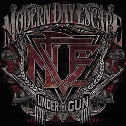 Modern Day Escape - Under The Gun album