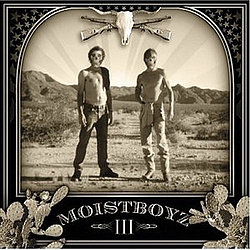 Moistboyz - Moistboyz III album