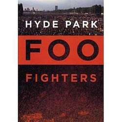 Foo Fighters - 2006-06-17: Hyde Park, London, UK альбом